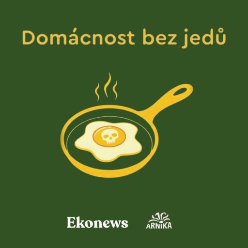 Podcast Ekonews a Arniky Domácnost bez jedů